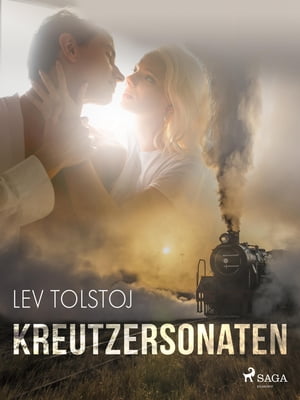 Kreutzersonaten【電子書籍】[ Leo Tolstoj ]