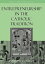 Entrepreneurship in the Catholic Tradition