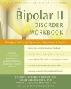 ŷKoboŻҽҥȥ㤨The Bipolar II Disorder Workbook Managing Recurring Depression, Hypomania, and AnxietyŻҽҡ[ Stephanie McMurrich Roberts, PhD ]פβǤʤ1,944ߤˤʤޤ