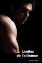 Limites de l'attirance【電子書籍】[ Samantha Ford ]