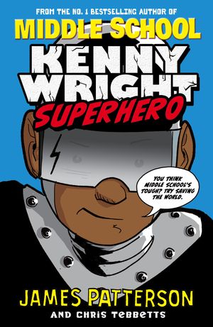 Kenny Wright Superhero【電子書籍】[ James Patterson ]