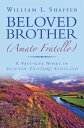 Beloved Brother (Amato Fratello) A Past-Life Nov