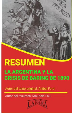 Resumen de La Argentina y la Crisis de Baring de