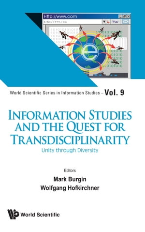 Information Studies And The Quest For Transdisciplinarity: Unity Through Diversity