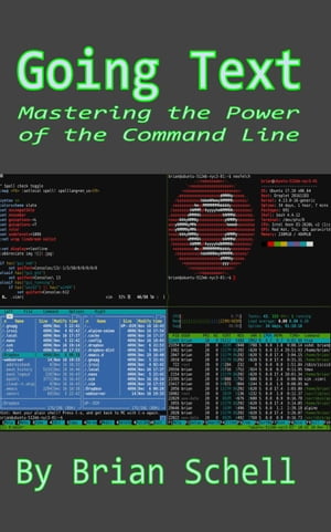Going Text: Mastering the Command Line