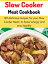 Slow Cooker Meat Cookbook 120 delicious recipes for your Slow Cooker Meat, to boost energy and stay healthyŻҽҡ[ Fifi Simon ]