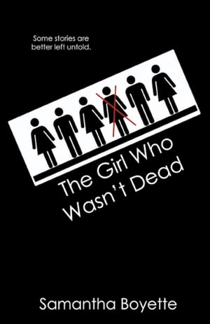 The Girl Who Wasn’t Dead