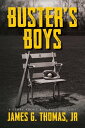 ŷKoboŻҽҥȥ㤨Buster's Boys A Story About Baseball and LifeŻҽҡ[ James G. Thomas ]פβǤʤ960ߤˤʤޤ