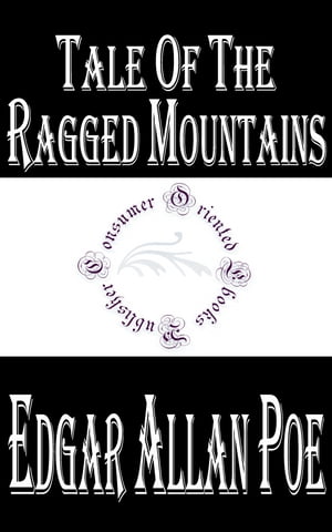 Tale of the Ragged Mountains (Annotated)