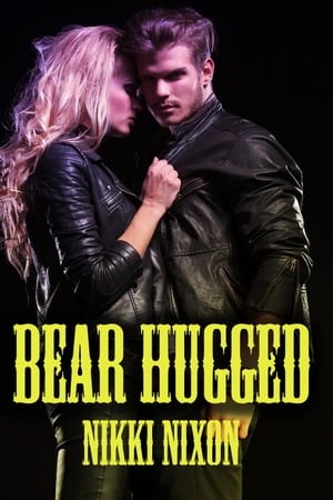 Bear Hugged【電子書籍】[ Nikki Nixon ]