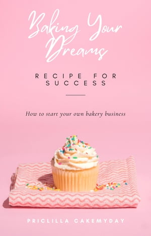 How to start a bakery business【電子書籍】