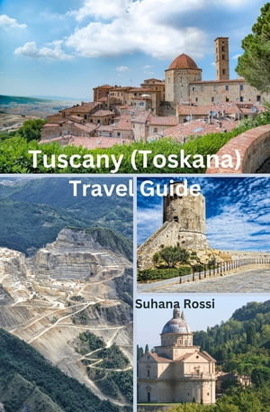 Tuscany (Toskana) Travel Guide