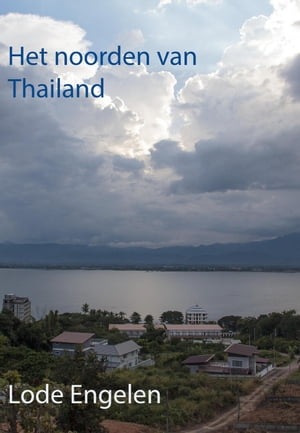 Het noorden van Thailand