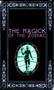 The Magick of the Zodiac: A Manual in 18 Sections【電子書籍】 Frater Zoe