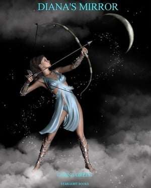 Diana's Mirror【電子書籍】[ Lorna Green ]