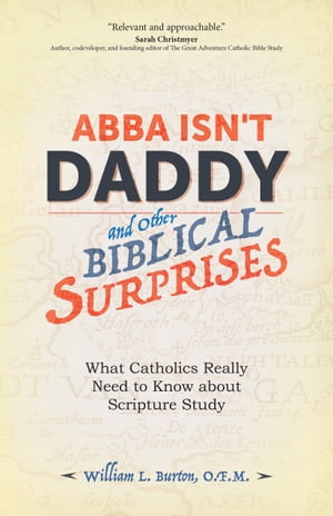 Abba Isn't Daddy and Other Biblical Surprises