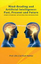 Mind-Reading and Artificial Intelligence: Past, Present and Future Science, Tech...
