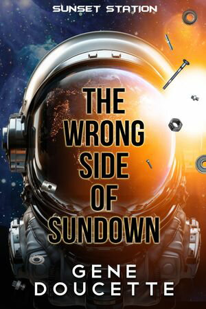 The Wrong Side of Sundown【電子書籍】[ Gene Doucette ]