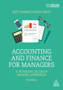 Accounting and Finance for Managers A Business Decision Making Approach【電子書籍】 Matt Bamber