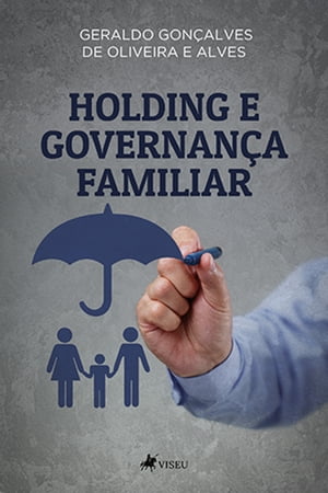Holding e Governanc?a Familiar【電子書籍】