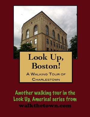 A Walking Tour of Boston's Charlestown【電子