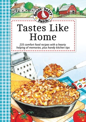 Tastes Like Home Cookbook【電子書籍】 Gooseberry Patch