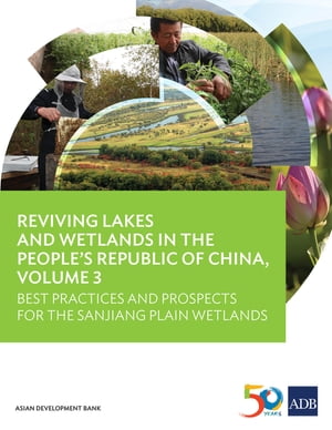 Reviving Lakes and Wetlands in People's Republic of China, Volume 3