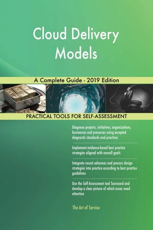 Cloud Delivery Models A Complete Guide - 2019 EditionŻҽҡ[ Gerardus Blokdyk ]