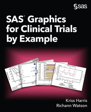 ŷKoboŻҽҥȥ㤨SAS Graphics for Clinical Trials by ExampleŻҽҡ[ Kriss Harris ]פβǤʤ3,590ߤˤʤޤ