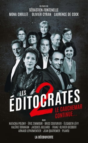 Les éditocrates - tome 2 Le cauchemar continue