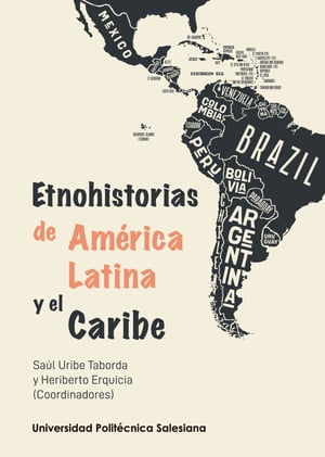 Etnohistorias de América Latina y el Caribe