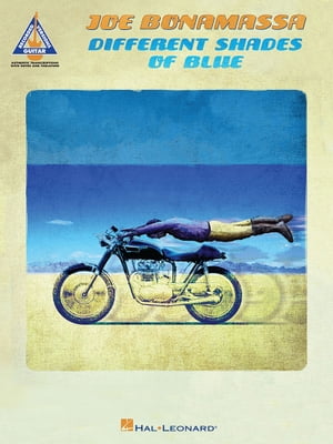 Joe Bonamassa - Different Shades of Blue Songbook【電子書籍】[ Joe Bonamassa ]