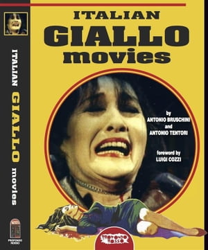 Italian Giallo Movies【電子書籍】[ Antonio Tentori ]