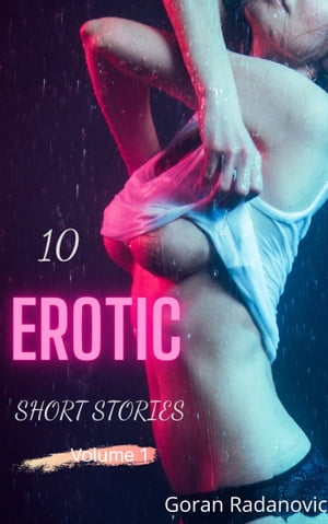 10 Erotic Short Stories Vol. 1