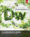 Adobe Dreamweaver CC Classroom in a Book【電子書籍】[ . Adobe Creative Team ]