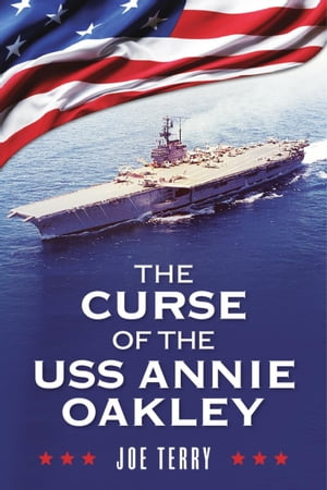 The Curse of the USS Annie Oakley【電子書籍