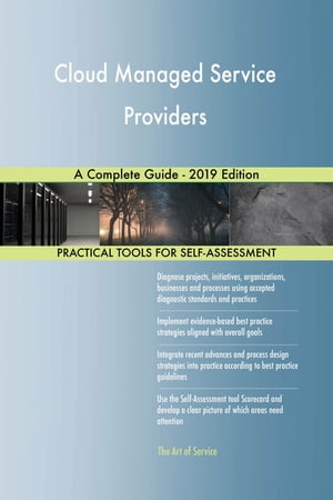 Cloud Managed Service Providers A Complete Guide - 2019 Edition