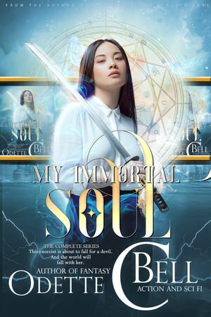 My Immortal Soul: The Complete SeriesŻҽҡ[ Odette C. Bell ]