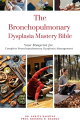 The Bronchopulmonary Dysplasia Mastery Bible: Your Blueprint for Complete Bronchopulmonary Dysplasia Management【電子書籍】[ Dr. Ankita Kashyap ]