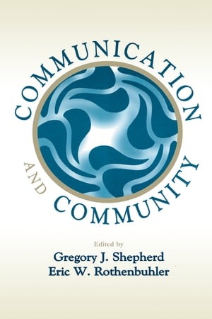 Communication and Community【電子書籍】