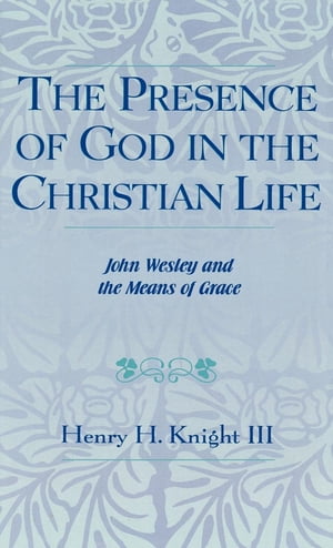 The Presence of God in the Christian Life