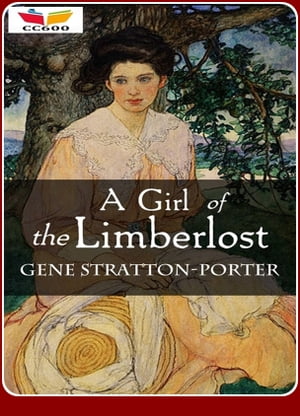 A Girl of the Limberlost【電子書籍】[ Gene