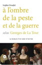 A l 039 ombre de la peste et de la guerre selon Georges de La Tour【電子書籍】 Sophie Doudet