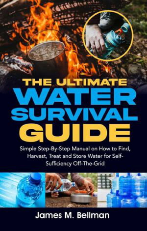 The Ultimate Water Survival Guide