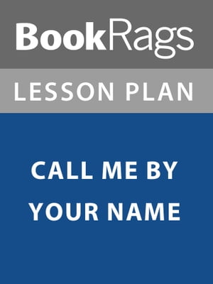 Lesson Plan: Call Me By Your Name