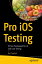 Pro iOS Testing XCTest Framework for UI and Unit TestingŻҽҡ[ Avi Tsadok ]