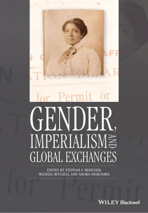 Gender, Imperialism and Global Exchanges