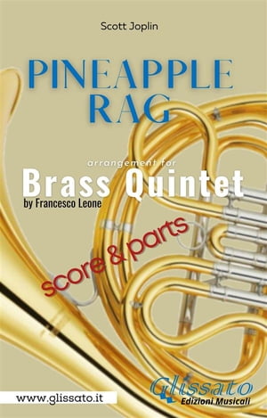 Pineapple Rag - Brass Quintet (parts & score)【電子書籍】[ Francesco Leone ]