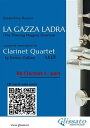 Bb Clarinet 3 part of La Gazza Ladra overture for Clarinet Quartet intermediate/advanced level【電子書籍】 Gioacchino Rossini