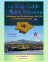 The Star Table Trance Missions Telepresence Conferences with ETs and Celestial Guides